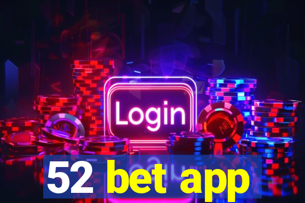 52 bet app